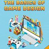 The Basics of Game Design: Video Game Revolution
