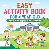 Easy Activity Book for 4 Year Old Basic Concepts for Children