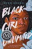 Black Girl Unlimited: The Remarkable Story of a Teenage Wizard