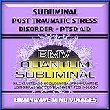 Subliminal Post Traumatic Stress Disorder Aid