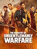 The Ministry of Ungentlemanly Warfare