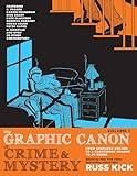 The Graphic Canon of Crime and Mystery, Vol. 1: From Sherlock Holmes to A Clockwork Orange to Jo Nesbø