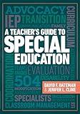 A Teacher's Guide to Special Education: A Teacher's Guide to Special Education