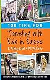 100 Tips for Traveling with Kids in Europe