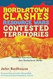 Bordertown Clashes, Resource Wars, and Contested Territories in the Four Corners: The Turbulent 1970s (Red Media)