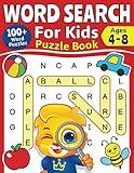 Word Search For Kids Puzzle Book: 100+ Word Puzzles | Fun Challenges For Children Ages 4-8 | Search and Find Words Activity Book With Multiple Levels Of Difficulty