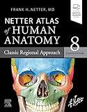 Netter Atlas of Human Anatomy: Classic Regional Approach - Ebook (Netter Basic Science)