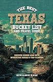 The Best Texas Bucket List And Travel Guide: Discover Hidden Gems with Interactive Visuals and Trip Planning