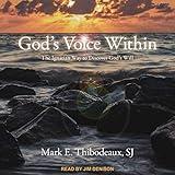 God's Voice Within: The Ignatian Way to Discover God's Will