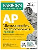 AP Microeconomics/Macroeconomics Premium, 2025: Prep Book with 4 Practice Tests + Comprehensive Review + Online Practice (Barron's AP Prep)