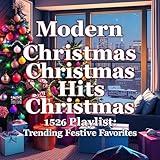 Modern Christmas Hits Playlist: Trending Festive Favorites