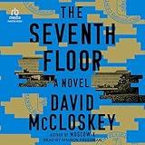 The Seventh Floor: A Novel