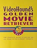 VideoHound's Golden Movie Retriever 2021: The Complete Guide to Movies on VHS, DVD, and Hi-Def Formats