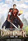 Battleforged: Contender: A LitRPG Apocalypse Adventure - Book 2