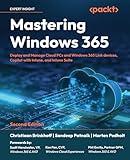 Mastering Windows 365: Deploy and Manage Cloud PCs and Windows 365 Link devices, Copilot with Intune, and Intune Suite