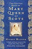 The Little Book of Mary Queen of Scots