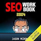 SEO Workbook: Search Engine Optimization Success in Seven Steps