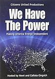 We Have the Power: Solutions to Make America Energy Independent
