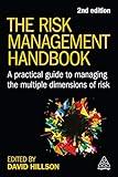 The Risk Management Handbook: A Practical Guide to Managing the Multiple Dimensions of Risk