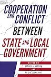 Cooperation and Conflict between State and Local Government