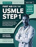 FIRST AID FOR THE USMLE STEP 1 2025-2026: The Ultimate Guide To Ace Your Medical Exam on First Try with 10 Full Length Practice Tests and Proven Study Strategies.