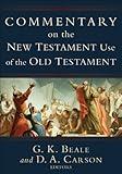 Commentary on the New Testament Use of the Old Testament