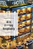 AI is F***ing Hospitality: Literally