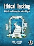 Ethical Hacking: A Hands-on Introduction to Breaking In