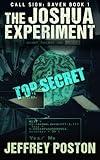 The Joshua Experiment (Call Sign: Raven Book 1)