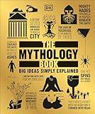 The Mythology Book: Big Ideas Simply Explained (DK Big Ideas)