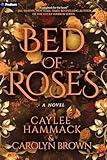 Bed of Roses: A Novel