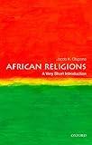 African Religions: A Very Short Introduction (Very Short Introductions)
