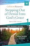 Stepping Out of Denial into God's Grace Participant's Guide 1: A Recovery Program Based on Eight Principles from the Beatitudes (Celebrate Recovery)