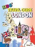 Kids' Travel Guide - London: The fun way to discover London - especially for kids