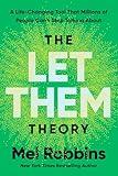 The Let Them Theory: A Life-Changing Tool That Millions of People Can't Stop Talking About