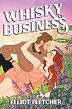 Whisky Business: A Novel