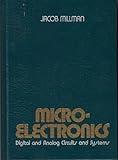 Microelectronics: Digital and Analog Circuits and Systems