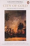 City Of Gold: The Biography Of Bombay (Travel Library)