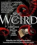 The Weird: A Compendium of Strange and Dark Stories
