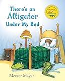 There's an Alligator under My Bed (There's Something in My Room Series)