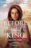 Before the King: (Biblical Historical Fiction Novel for Fans of The Chosen) (Women of the Way)