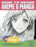 How to Draw Anime & Manga for Kids