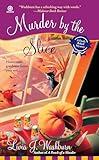 Murder By the Slice (Fresh-Baked Mystery)
