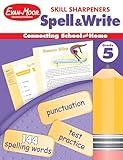 Evan-Moor Skill Sharpeners Spell and Write Workbook, Grade 5, 144 Spelling Words, Test Prep, Compound Words, Conjunctions, Grammar, Punctuation, Creative Writing, Vocabulary, Activities, Homeschool