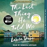 The Last Thing He Told Me: A Novel