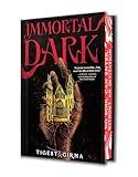 Immortal Dark (Deluxe Limited Edition) (Immortal Dark, 1)