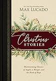 Christmas Stories: Heartwarming Classics of Angels, a Manger, and the Birth of Hope