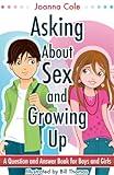Asking About Sex & Growing Up: A Question-and-Answer Book for Kids