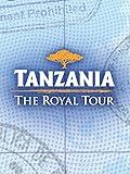 Tanzania: The Royal Tour
