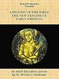 A History of the Bible: The New Testament: Later Writings